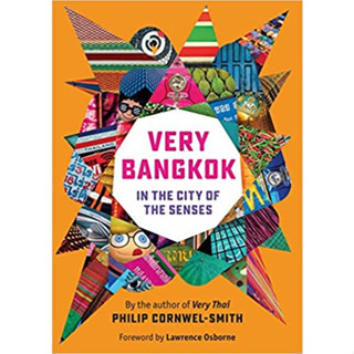 Very Bangkok: In the City of the Senses