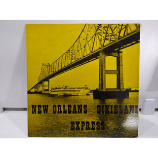 1LP Vinyl Records แผ่นเสียงไวนิล NEW ORLEANS DIXIELANI EXPRESS  (J10C55)