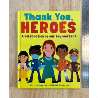 นิทานภาษาอังกฤษ ปกแข็ง Thank You, Heroes: A celebration of our key workers