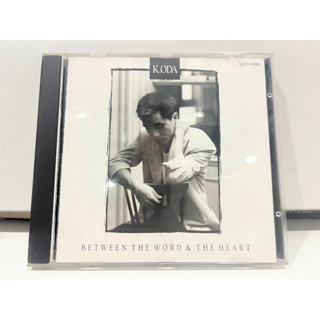 1   CD  MUSIC  ซีดีเพลง     KODA BETWEEN THE WORD &amp; THE HEART   (D14E56)