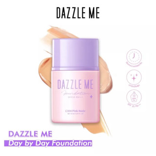 Dazzle Me Day by Day Foundationรองพื้นเนื้อลิขวิด เกลี่ยง่าย เนื้อสัมผัสบางเบาคุมมันSPF 25PA+++