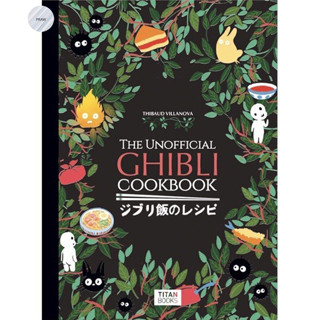 THE UNOFFICIAL GHIBLI COOKBOOK