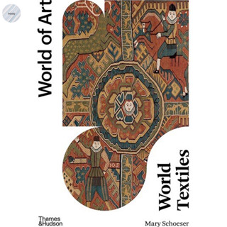 WORLD TEXTILES : WORLD OF ARTS