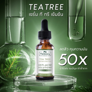 Plantnery Tea Tree Serum แพลนท์เนอรี่ ทีทรี เซรั่มลดสิว 30ml.