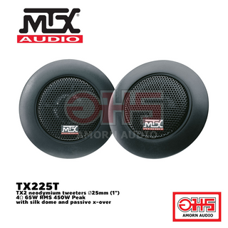 MTX TX225T ทวีตเตอร์ neodymium TX2 ขนาด Ø25มม. (1") 4Ω 65W RMS โดมผ้าไหม