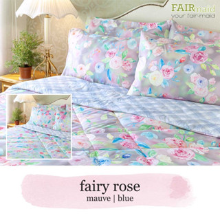 FAIRmaid ชุดผ้าปูที่นอนรัดมุม + ปลอกหมอน ลาย Fairy Rose สำหรับเตียงขนาด 6 / 5 / 3.5 ฟุต