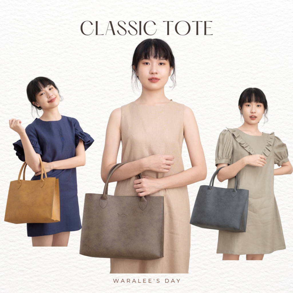 Waralee's Day - Classic Tote กระเป๋าถือ เบา จุ สวยคลาสิคเรียบหรู ใส่ A4 ได้ (3สี)