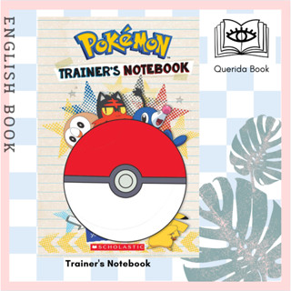 [Querida] หนังสือภาษาอังกฤษ Trainers Notebook (Pokémon) [Hardcover] by Sonia Sander โปเมอน โปเกม่อน