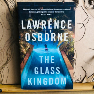 ข217 HILARY MANTEL LAWRENCE OSBORNE THE GLASS KINGDOM