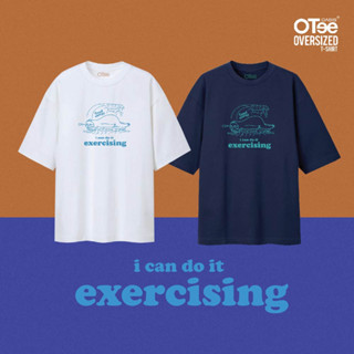 OTee รุ่น OTTO-0404 สกรีน Exercising  เสื้อยืดOversize เสื้อยืดผู้ชาย  เสื้อยืด ผ้าCotton100%