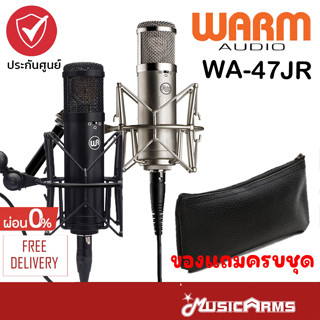 Warm Audio WA47 JR ไมโครโฟนคอนเดนเซอร์ Condenser Microphone WA-47JR ฟรีอุปกรณ์ + กระเป๋า พรีเมี่ยม Music Arms