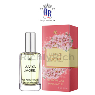 🔸แท้|ส่งไว🔸 AR น้ำหอม ติดทน Luv Ya More All About Love Eau de Parfum 35 ml กล่องชมพู กลิ่นขนม เออาร์ ริชชี่ริช