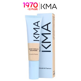 KMA SECRET PORELESS SKIN PRIMER 30ml. ไพร์เมอร์ เบลอรูขุมขน ติดทน 8 ชั่วโมง ช่วยปรับสภาพผิวก่อนแต่งหน้า