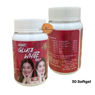 Nano gluta white 100X 30 softgel capsule นาโนกลูต้าไวท์ 100X กระปุก 30 เม็ด