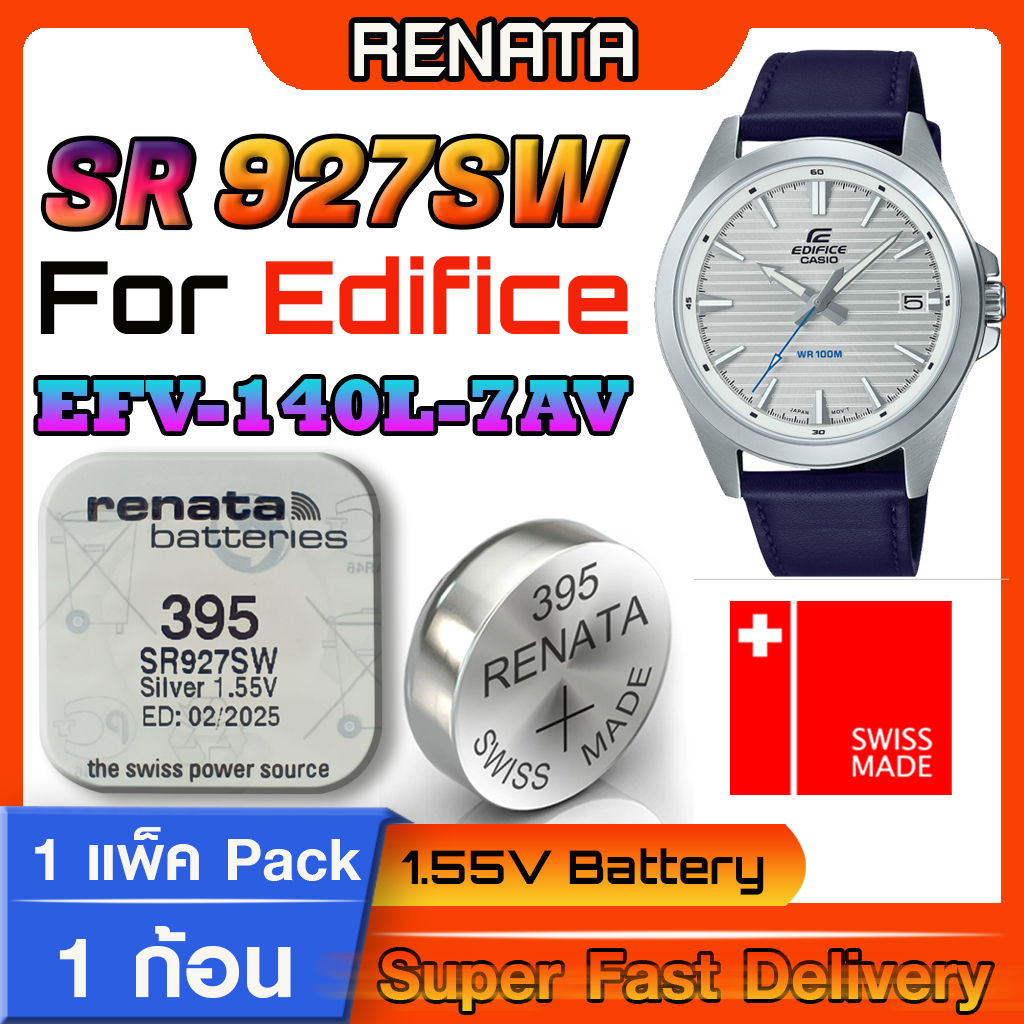 ถ่านนาฬิกา สำหรับ Edifice EFV-140L-7AV Renata sr927sw 395 แท้ล้าน% ส่งเร็วติดจรวด ใช้ถ่านรุ่นไหนดูใน