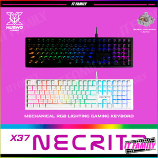 คีย์บอร์ดเกมมิ่ง NUBWO X37 NECRITZ MECHANICAL RGB LIGHTING GAMING KEYBORD เปลี่ยนสวิทซ์ได้ •รับประกัน 2ปี•ส่งไว