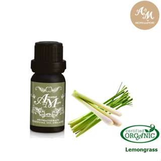 Aroma&amp;More  Lemongrass Organic 100% Thailand น้ำมันหอมระเหยตะไคร้บ้าน 100% ออร์แกนิค ไทย 10/30ML