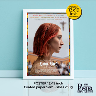 Lady Bird Poster (2017)  โปสเตอร์ภาพยนต์ เลดี้ เบิร์ด กำกับโดยเกรต้า เกอร์วิค / Saoirse Ronan ขนาด 33x48 cm