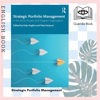 หนังสือ Strategic Portfolio Management : In the Multi-Project and Program Organisation by Katy Angliss, Pete Harpum