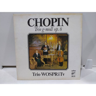 1LP Vinyl Records แผ่นเสียงไวนิล  CHOPIN Trio g-moll op. 8   (J22D129)