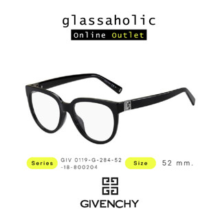 [ลดกระหน่ำ] กรอบแว่นสายตา GIVENCHY รุ่น GIV 0119-G-284 ทรงกลม สไตล์โอปป้า