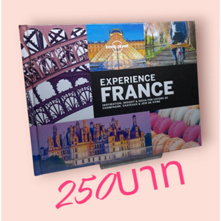 Lonely Planet Experience France (Travel Guide) Hardcover