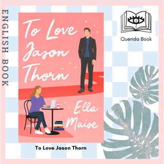 [Querida] หนังสือภาษาอังกฤษ To Love Jason Thorn by Ella Maise