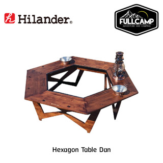 Hilander Hexagon Table Dan โต๊ะไม้แคมป์ปิ้ง โต๊ะไม้หกเหลี่ยม