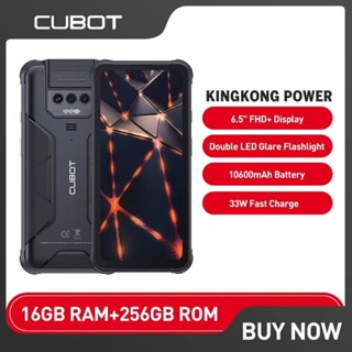 Cubot kingkong power แรม 16 รอม 256 GB แบตเตอรี่ 10600 MAh 33 W หน้าจอ 6.5 นิ้ว FHD 48 MP MTK