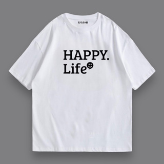 เสื้อยืดสกรีน happy life 😊