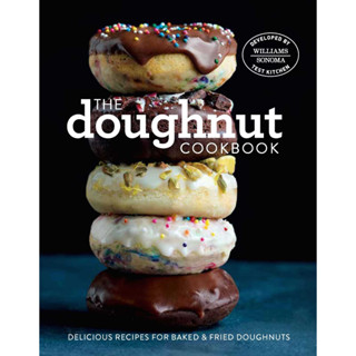 The Doughnut Cookbook: Easy Recipes for Baked and Fried Doughnuts Hardcover