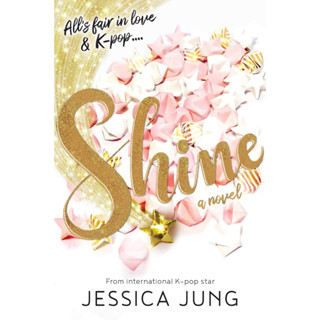 Shine Paperback by Jessica Jung (Author)