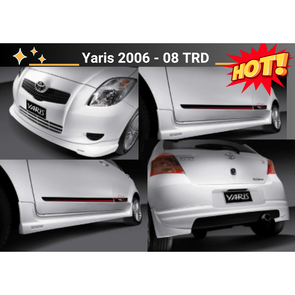 🔥 สเกิร์ต Toyota Yaris ปี 06 - 08 ทรง TRD (งานก่อนทำสี)