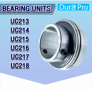 UC213 UC214 UC215 UC216 UC217 UC218 ตลับลูกปืนตุ๊กตา ( Bearing Units ) เพลามิล UCP UCF UCFL UC โดย Dura Pro