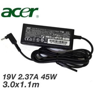 Acer Adapter 19V/2.37A 45W 3.0*1.1mm  อะแดปเตอร์เอเซอร์