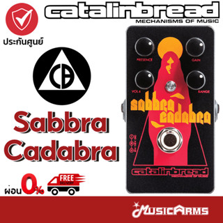 Catalinbread Sabbra Cadabra เอฟเฟคกีตาร์ Catalinbread Sabbra Cadabra (Think Tony Iommi) เอฟเฟคก้อน Music Arms