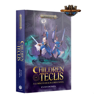 [GWพร้อมส่ง]Warhammer :AOS:Children of Teclis (Harback)