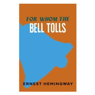 For Whom the Bell Tolls - Vintage Classics Ernest Hemingway Paperback