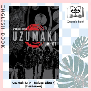 [Querida] หนังสือภาษาอังกฤษ Uzumaki (3-in-1 Deluxe Edition) (Junji Ito) [Hardcover] by Junji Ito จุนจิ อิโต้