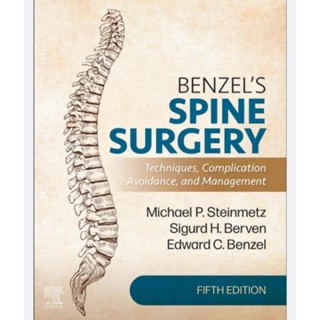 BENZELS SPINE SURGERY: Technique, Complication, Avoidance, and Management 5th Edition (English/EbookPDF) ภาษาอังกฤษ