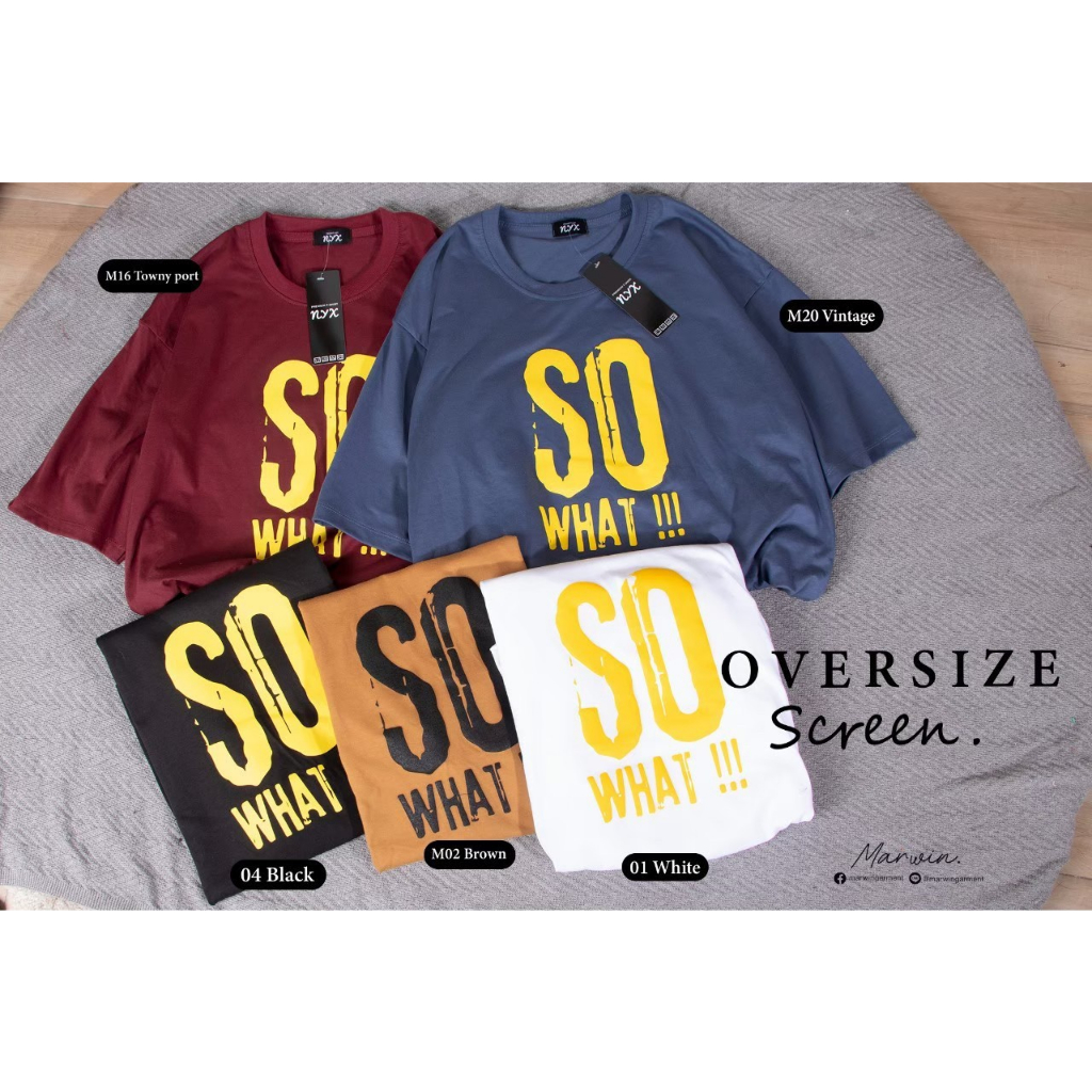 (O8)เสื้อOversizeผ้าคอตตอน So what ใส่สบาย ผ้าอย่างดี