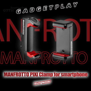 [กรุงเทพฯ ด่วน 1 ชั่วโมง] MANFROTTO PIXI Clamp for smartphone