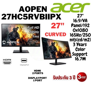 MONITOR จอมอนิเตอร์ ACER Aopen 27HC5RVbiipx CURVED, 24HC5RPbiipxwไม่ CURVED (VA, DP, HDMI)  FreeSync 165Hz ปร