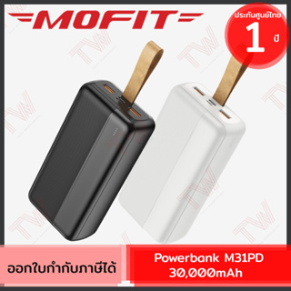 Mofit Powerbank M31PD 30,000mAh พาวเวอร์แบงค์ แบตสำรอง (White, Black) ของแท้ ประกันศูนย์ 1ปี