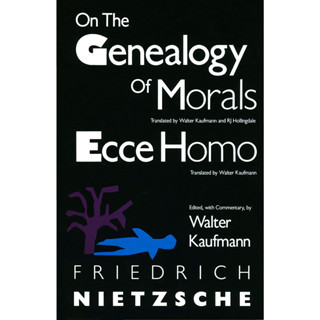 On the Genealogy of Morals Friedrich Wilhelm Nietzsche, Walter Kaufmann, R. J. Hollingdale Paperback