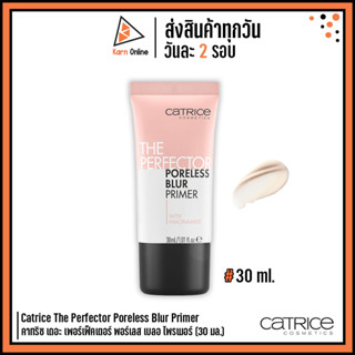 Catrice The Perfector Poreless Blur Primer คาทริซ เดอะ เพอร์เฟ็คเตอร์ พอร์เลส เบลอ ไพรเมอร์ (30 มล.)