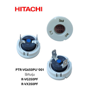 อะไหล่แท้ศูนย์/โอเวอร์โหลด รีเลย์ตูเย็นฮิตาชิ/Hitachi/PTR-VG650PU*001/R-VG350PF