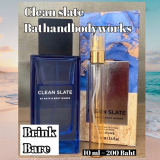 น้ำหอมแบ่งขายแท้ น้ำหอมผู้ชาย clean slate Bathandbodyworks