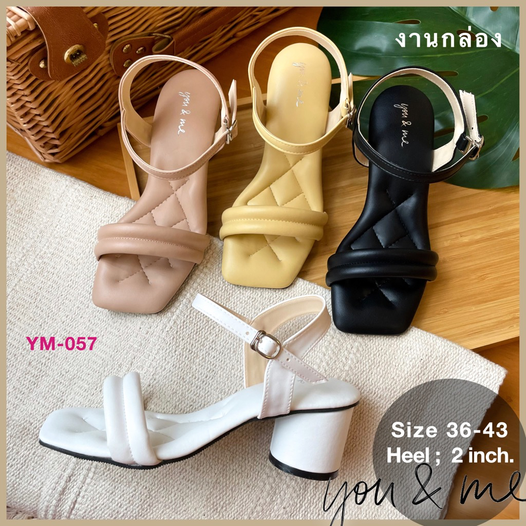 You & Me ( Ready to ship) รองเท้าผู้หญิง ส้นสูง รองเท้าเเฟชั่นผู้หญิง YM-057