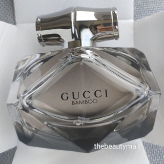 น้ำหอม Gucci Bamboo EDP 75ml Eau De Parfum น้ำหอมกุชชี่ ของแท้